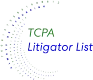 TCPA Litigator List