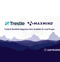 Trestle and MaxMind Integrations Now Available On Lead Prosper
